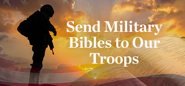 Send Military Bibles to Our Troops